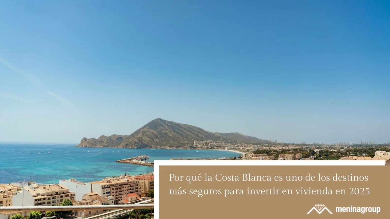 Zona residencial de la Costa Blanca ideal para invertir en vivienda en 2025